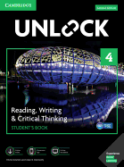 Unlock Level 4 Reading, Writing, & Critical Thinking Student's Book, Mob App and Online Workbook W/ Downloadable Video