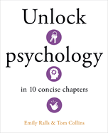 Unlock Psychology in 10 Concise Chapters