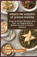 Unlock Th Dlght f Jwh Cooking: E T Fllw Recipes and Tips for Beginners T Master Th Art f Jwh Cun