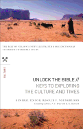 Unlock the Bible: Keys to Exploring the Culture & Times