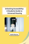 Unlocking Accessibility: A Students Guide to Universal Housing