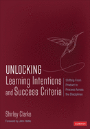 Unlocking: Learning Intentions: Shifting from Product to Process Across the Disciplines