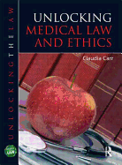 Unlocking Medical Law and Ethics