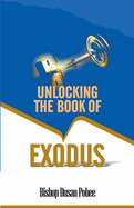 Unlocking the Book of Exodus