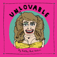 Unlovable Vol. 1