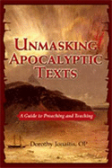 Unmasking Apocalyptic Texts: A Guide to Preaching and Teaching