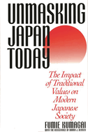 Unmasking Japan Today: The Impact of Traditional Values on Modern Japanese Society
