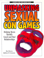 Unmasking Sexual Con Games: Helping Teens Identify Good and Bad Relationships