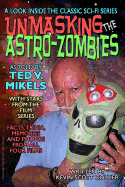 Unmasking the Astro-Zombies