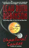 Unnatural Causes - Robinson, Leah R