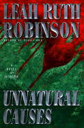 Unnatural Causes - Robinson, Leah R