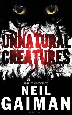 Unnatural Creatures - Gaiman, Neil