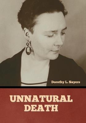 Unnatural Death - Sayers, Dorothy L