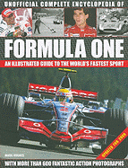 Unofficial Complete Encyclopedia of Formula One: An Illustrated Guide to the World's Fastest Sport
