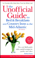 Unofficial Guide to Bed & Breakfasts and Country Inns in the Mid-Atlantic