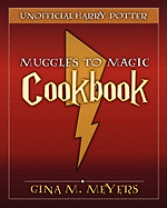 Unofficial Harry Potter Cookbook: From Muggles to Magic