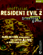 Unofficial Resident Evil 2 Ultimate Strategy Guide - Rich, Jason R.
