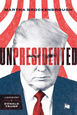 Unpresidented - Brockenbrough, Martha