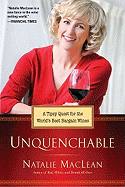 Unquenchable!: A Tipsy Quest for the World's Best Bargain Wines