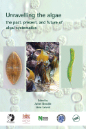 Unravelling the Algae: The Past, Present, and Future of Algal Systematics
