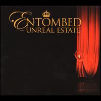 Unreal Estate - Entombed