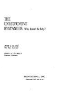 Unresponsive Bystander: Why Doesn't He Help?