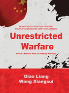 Unrestricted Warfare: China's Master Plan to Destroy America