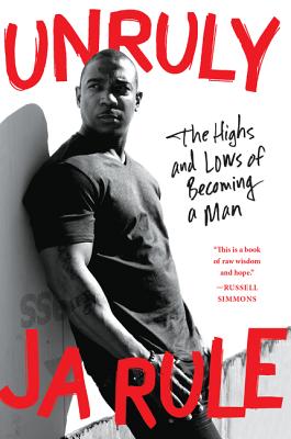 Unruly: The Highs and Lows of Becoming a Man - Rule, Ja