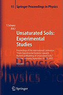 Unsaturated Soils: Experimental Studies: Proceedings of the International Conference from Experimental Evidence Towards Numerical Modeling of Unsaturated Soils, Weimar, Germany, September 18-19, 2003