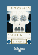 Unseemly Science: Being Volume Two of The Fall of The Gas-Lit Empire