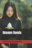 Unseen Bonds