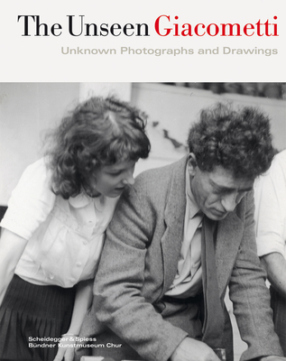 Unseen Giacometti: Unknown Photographs and Drawings - Stutzer, Beat (Editor)