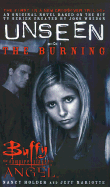 Unseen: The Burning - Holder, Nancy, and Mariotte, Jeff, MR, and Copyright Paperback Collection