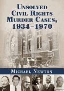 Unsolved Civil Rights Murder Cases, 1934-1970
