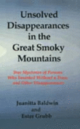 Unsolved Disappearances in the Great Smoky Mountains - Baldwin, Juanitta, and Grubb, Esther