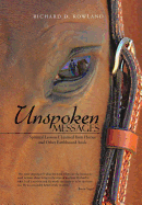 Unspoken Messages: Spiritual Lessons I Learned from Horses and Other Earthbound Souls