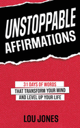 Unstoppable Affirmations