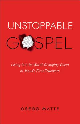 Unstoppable Gospel - Matte, Gregg
