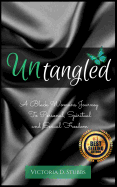Untangled: A Black Woman's Journey to Personal, Spiritual, and Sexual Freedom
