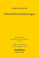 Unterhaltsvereinbarungen: Eine Untersuchung zum deutschen und internationalen Privat- und Zivilverfahrensrecht