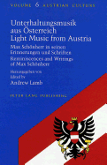 Unterhaltungsmusik Aus Oesterreich- Light Music from Austria: Max Schoenherr in Seinen Erinnerungen Und Schriften- Reminiscences and Writings of Max Schoenherr - Zohn, Judith (Editor), and Lamb, Andrew (Editor)