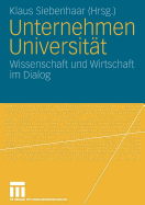Unternehmen Universitat: Wissenschaft Und Wirtschaft Im Dialog. 2. Forum Hochschulmarketing Der Freien Universitat Berlin