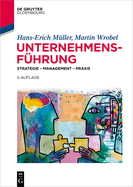 Unternehmensfhrung: Strategie - Management - PRAXIS
