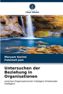 Untersuchen der Beziehung in Organisationen