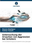 Untersuchung der Ursachen von Aggression bei Sch?lern