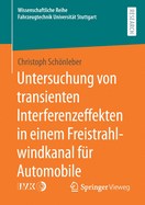Untersuchung Von Transienten Interferenzeffekten in Einem Freistrahlwindkanal Fr Automobile