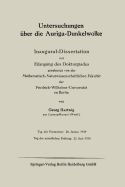 Untersuchungen ber Die Auriga-Dunkelwolke: Inaugural-Dissertation Zur Erlangung Des Doktorgrades Genehmigt Von Der Mathematisch-Naturwissenschaftlichen Fakultt Der Friedrich-Wilhelms-Universitt Zu Berlin