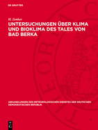 Untersuchungen ?ber Klima Und Bioklima Des Tales Von Bad Berka