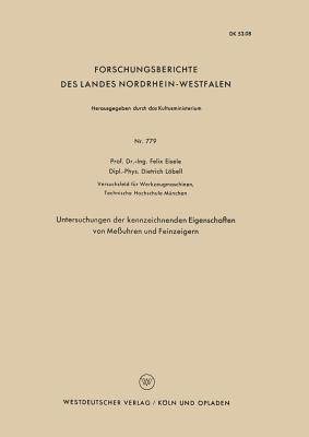 Untersuchungen Der Kennzeichnenden Eigenschaften Von Meuhren Und Feinzeigern - Eisele, Felix