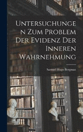 Untersuchungen Zum Problem Der Evidenz Der Inneren Wahrnehmung